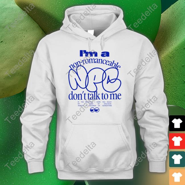 Kaikwong Store I'm A Non-Romanceable Npc Don't Talk To Me Long Sleeve T Shirt Dollgirls