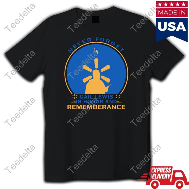 Hardtees Store Never Forget Gail Lewis In Honor And Remembrance Hooded Sweatshirt