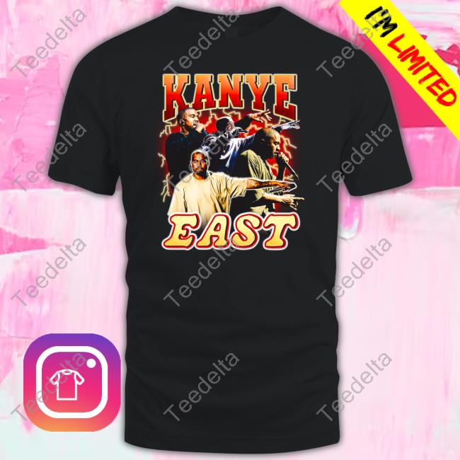 Kanye East Shirts