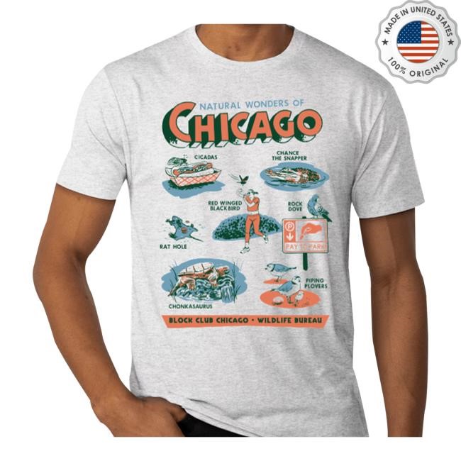 Block Club Chicago Merch Natural Wonders Of Chicago T Shirt
