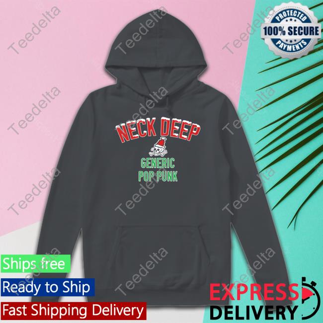 Neck Deep Generic Pop Punk Chritmas Edition 2.0 Tees Neckdeepuk Neck Deep Generic Pop Punk Chritmas Edition 2.0 Shirt