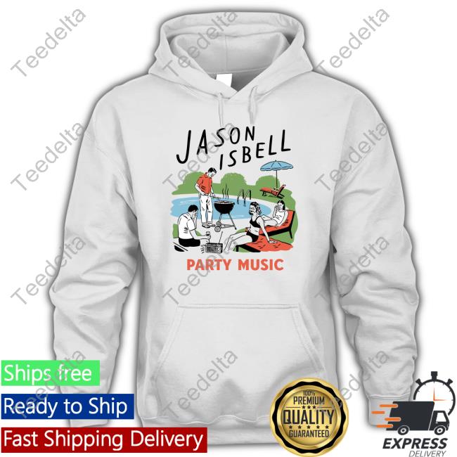 Jason Isbell Party Music Hoodie