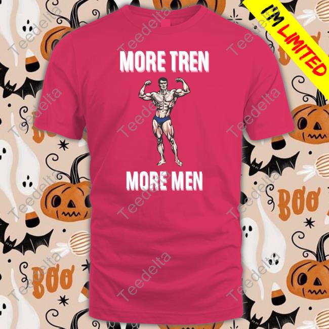 More Tren More Men Sweatshirt