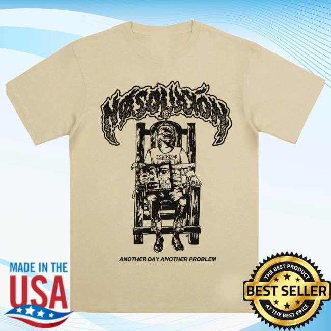 No Solution Merch Store Last Shirts