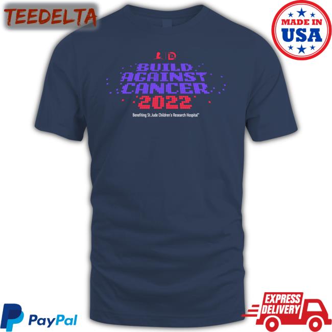 Build Against Cancer 2022 T Shirt