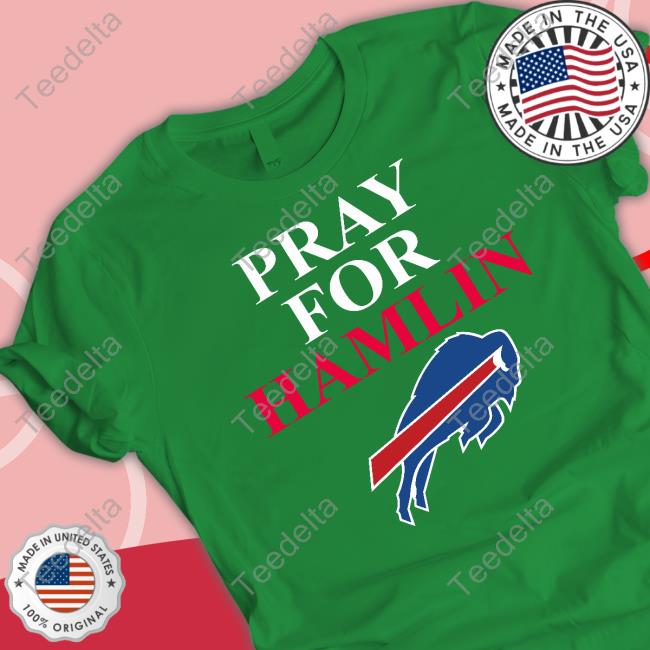 Buffalo Bills Pray For Hamlin Shirt