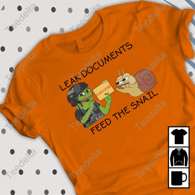 Leak Documents Feed The Snail Tee Shirt