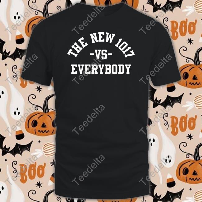 Daily Loud The New 1017 Vs Everybody Shirt