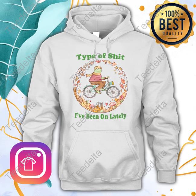 Official Type Of Shit I've Been On Lately T Shirts