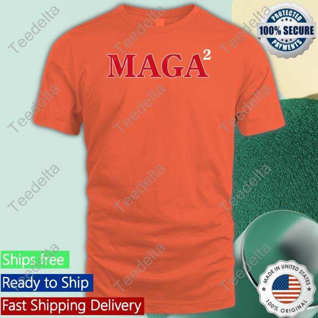 Maga 2 T Shirt