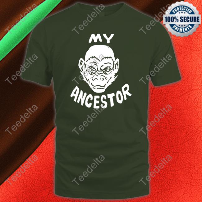 My Ancestor Shirt
