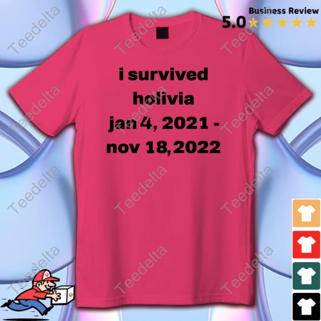 I Survived Holivia Jan 4, 2021 - Nov 18, 2022 Shirt