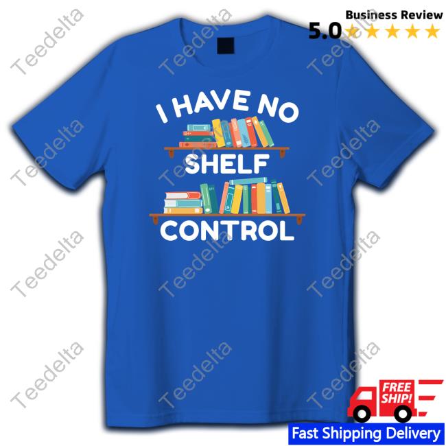 I Have No Shelf Control Hoodie
