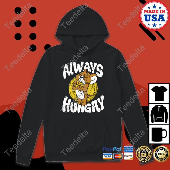 Jerry Always Hungry Tee Shirts Red Wolf Merch
