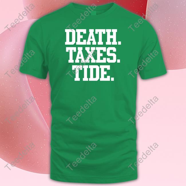 Barstool Sports Store Death Taxes Tide T Shirts Death Taxes Al T Shirts Rico Bo$Co
