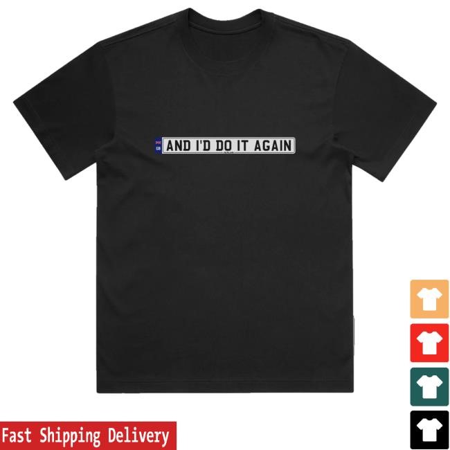 Only The Poets Merch Shop Store And I'd Do It Again Sweatshirt