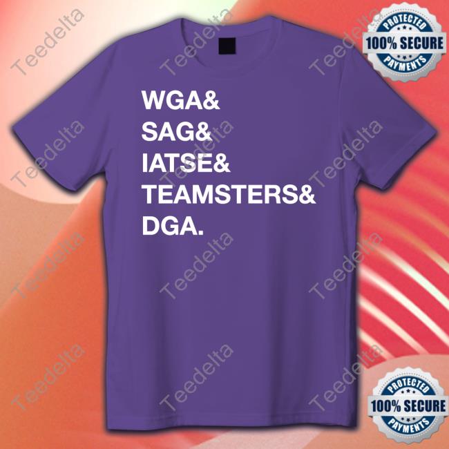 Unionstrong Wga Sag Iatse Teamsters Dga Shirt