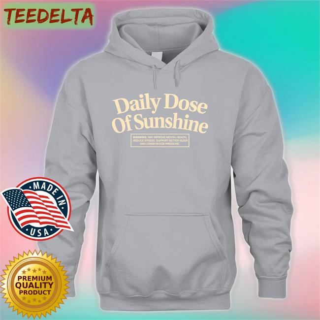 Daily Dose Of Sunshine Tee Our Seasns Merch