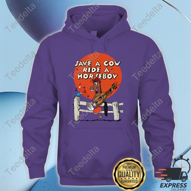 Shirts That Go Hard Save A Cow Ride A Horseboy T Shirt