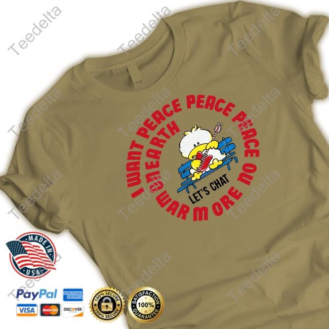 Official 80S I Want Peace Peace Peace Tee Shirt Official Jerks Store 80S I Want Peace Peace Peace Sweatshirt