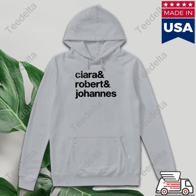 Clara Robert Johannes Shirt