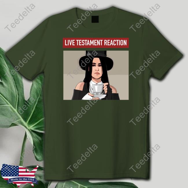Wysteria Testacult Live Testament Reaction T Shirt Xenosweater
