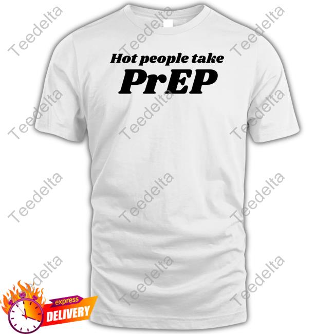 Chaotic Neutral Merch Hot People Take Prep Tee Shirts