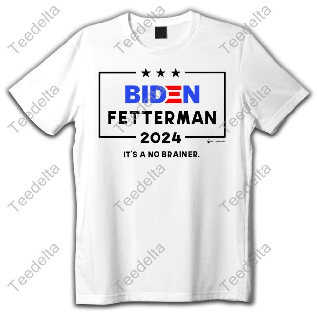 Luke Rudkowski Biden Fetterman 2024 It's A No Brainer Shirts
