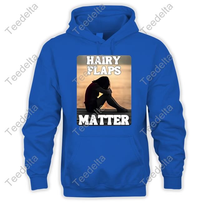 Niamhy Noozey Hairy Flaps Matter Tank Top Hairy Flaps Matter Long Sleeve T Shirt