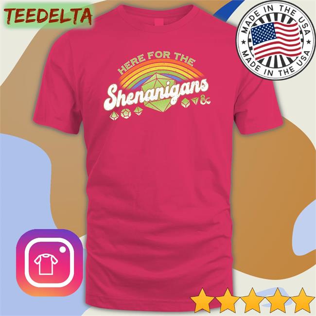 Here For Shenanigans Long Sleeve Shirt Dungeons And Dragons Here For Shenanigans Shirt