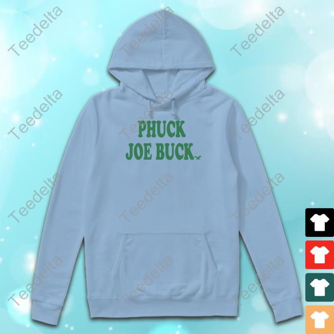 Phillygoat Store "Phuck Joe Buck" Birds Shirt Phillygoat Store Phuck Joe Buck Birds Sweatshirt