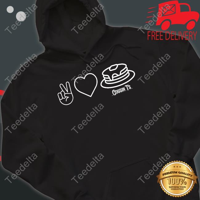 Terrence K Williams Peace Love Pancakes Cousin T's Hoodie