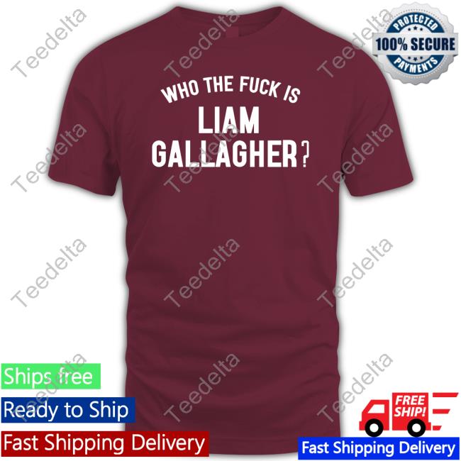 Who The Fuck Is Liam Gallagher Long Sleeve T Shirt