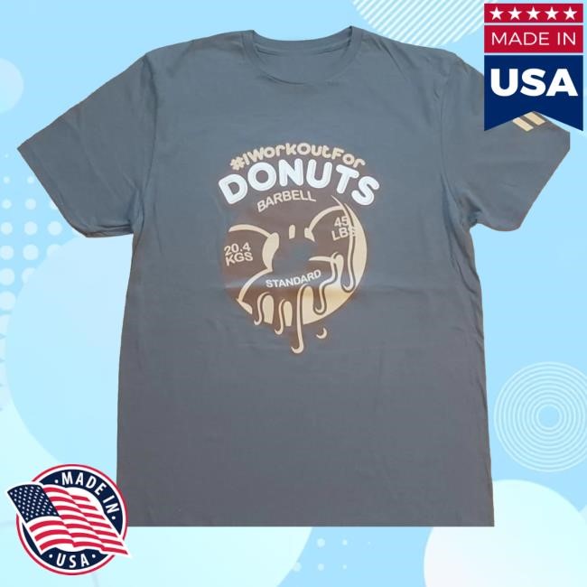 Ten-Four Apparel Merch L I Workout For Donuts Shirts