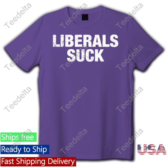 Bongino Store Liberals Suck New Shirt