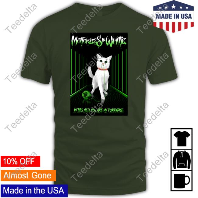 Motionless In White In This Hell You Are My Purradise Shirts