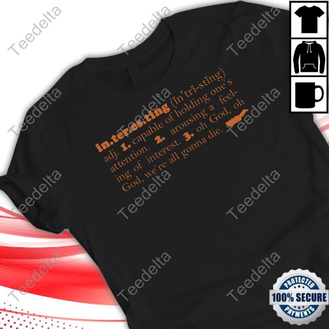 In.Ter.Es.Ting Capable Of Holding One's Attention Sweatshirt