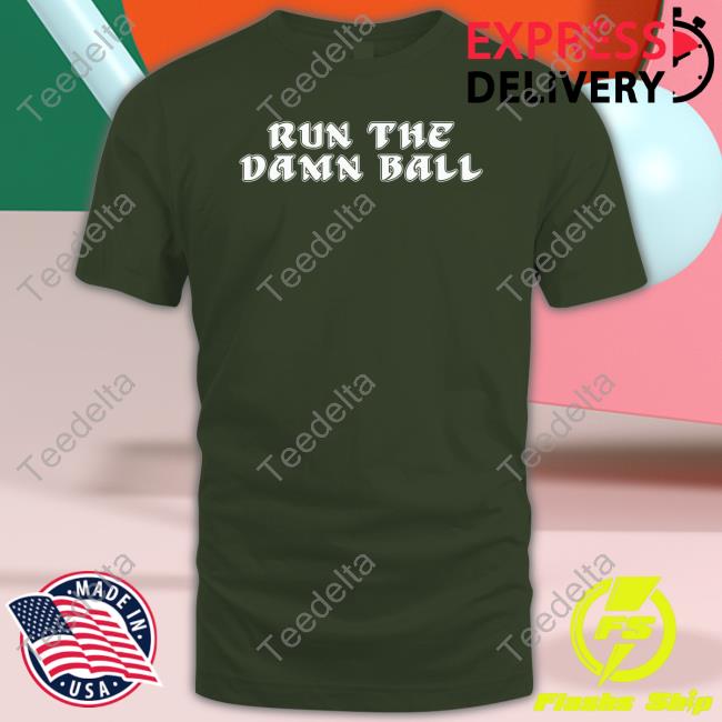 Barstool Philly Run The Damn Ball Shirt