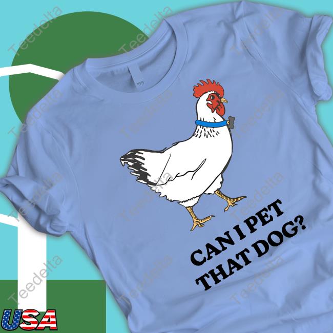 Can I Pet That Dog Sweatshirt