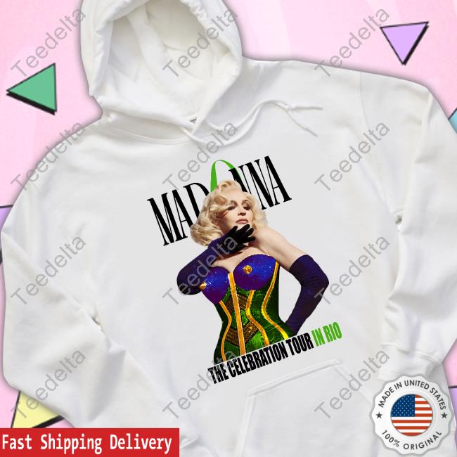 Popse Shop Madonna The Celebration Tour In Rio Hooded Sweatshirt