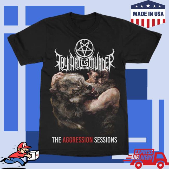 Official Thy Art Is Murder Merch Store Thy Art Is Murder The Aggression Sessions Shirts