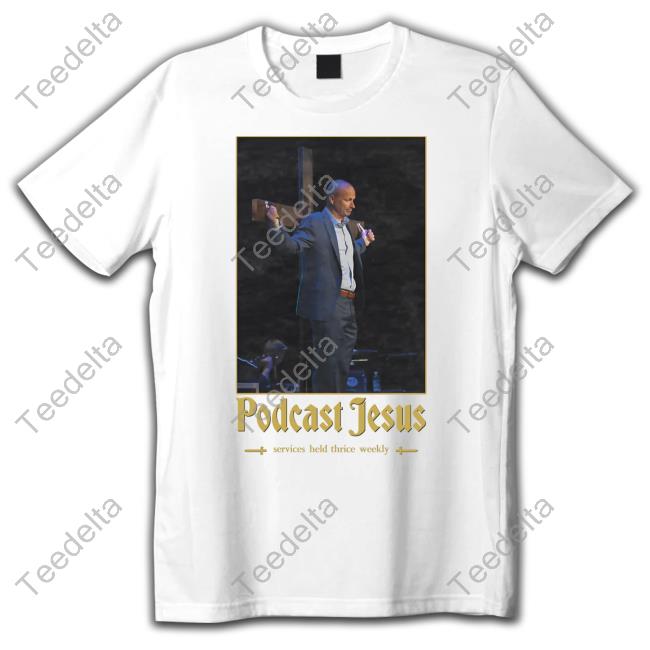 Podcast Jesus T Shirts Barstoolsports Store