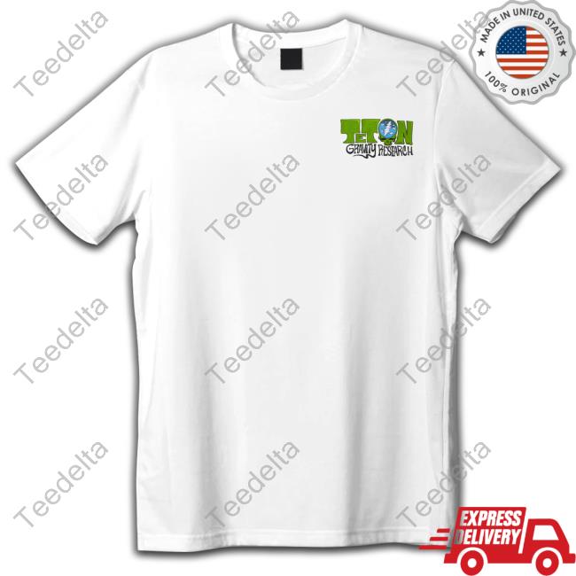 Official Teton Gravity Merch Store Grateful Dead X Tgr We Can Discover The Wonders Of Nature T Shirt