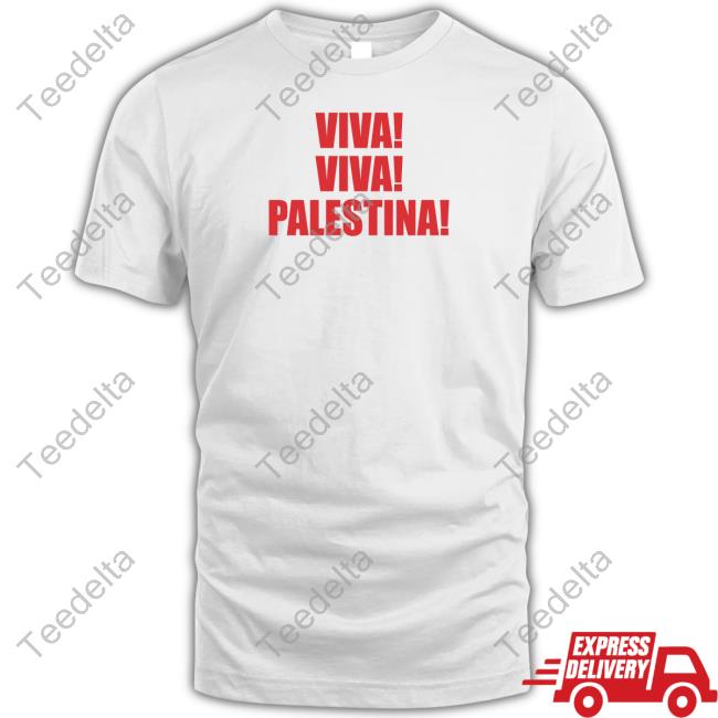 Viva Viva Palestina Tees