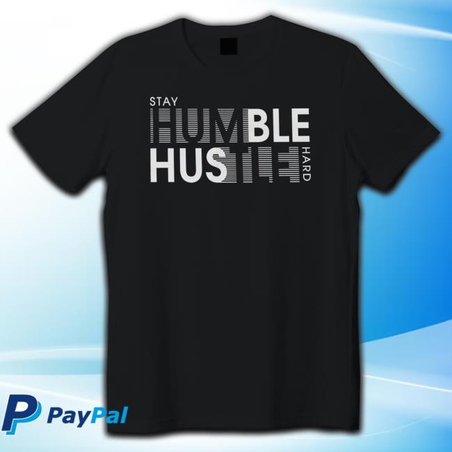 Official The Burnt Chef Project Stay Humble T-Shirt
