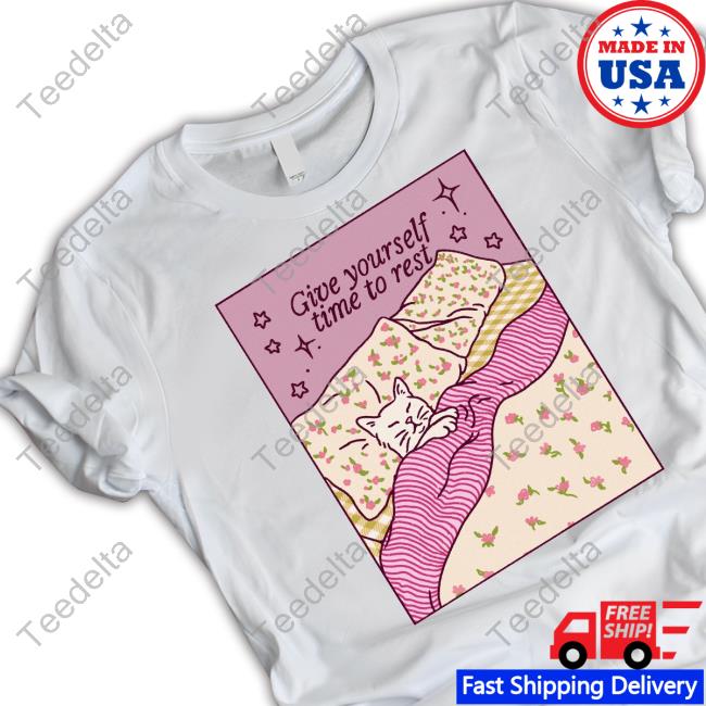Give Yourself Time To Rest Cat Shirt