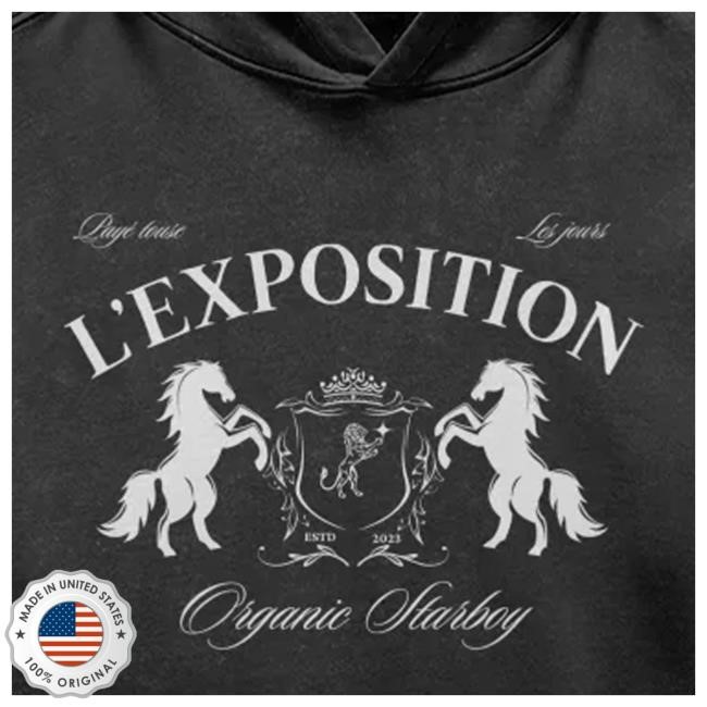 Organic Starboy Merch L'exposition Unisex Sweatshirt Organic Starboy Merch L'exposition Hoodie Sweatshirt