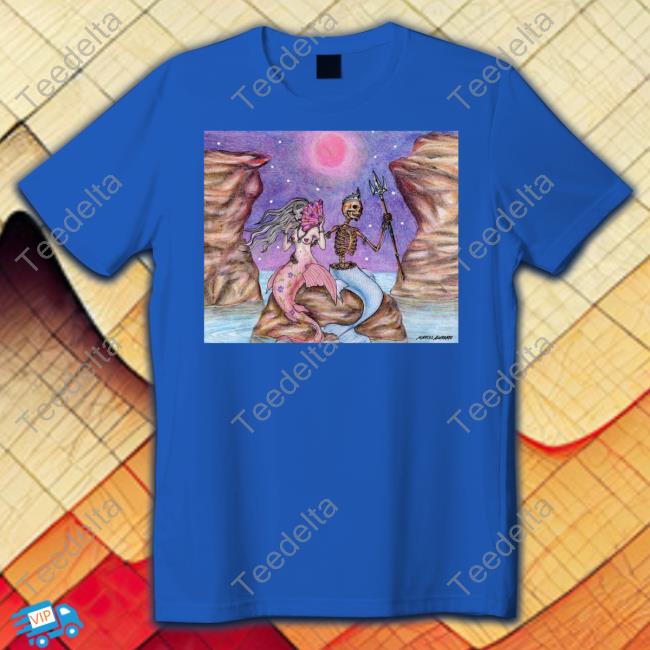 Mermaid & Skull Marcos Alvarado Sea Of Love Tees