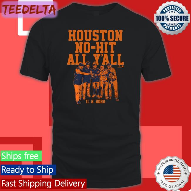 Breakingt Houston No-Hit All Y'all Shirt