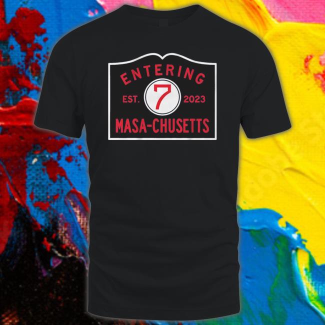 Masataka Yoshida Entering Masa-Chusetts Est 2023 Shirt
